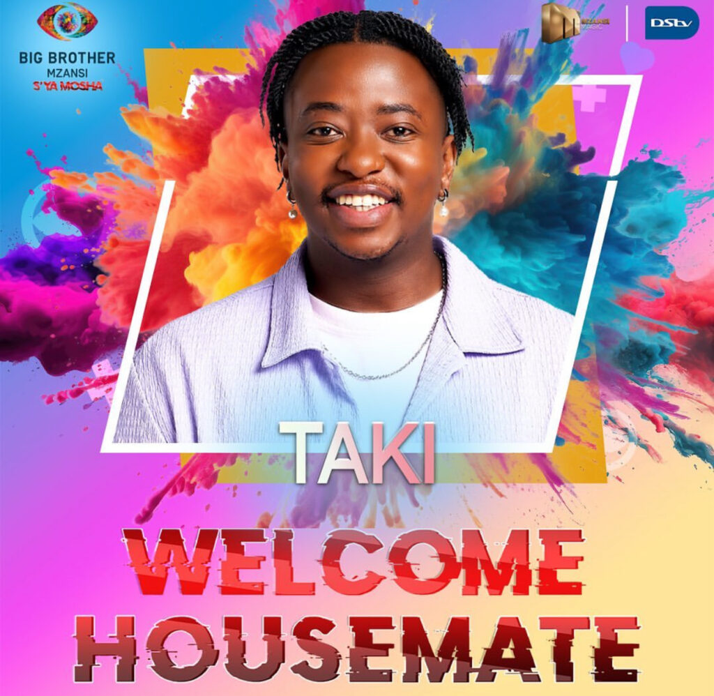 Taki new big brother housemate