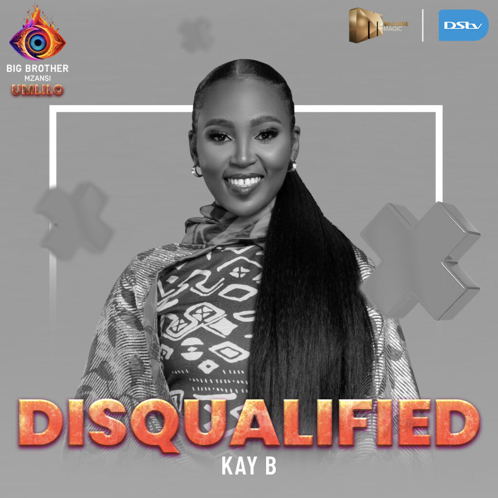 Kay B Disqualified from Big Brother Mzansi season 5 house